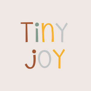 Tiny joy